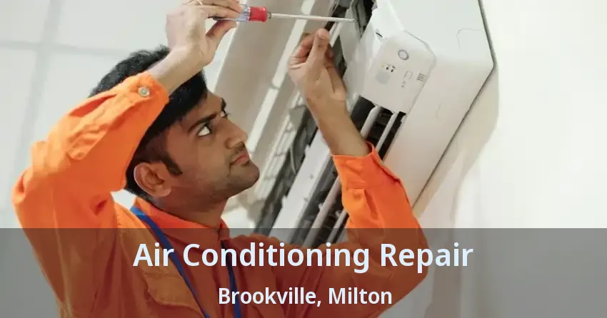 Air Conditioning Repair Brookville, Milton - ON