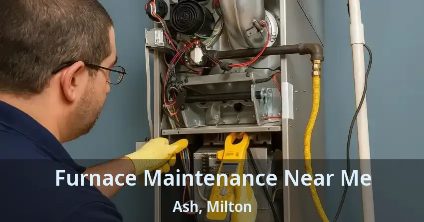 Furnace Maintenance Near Me Ash, Milton - ON