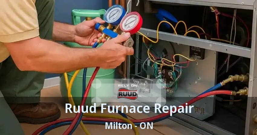 Ruud Furnace Repair Milton - ON