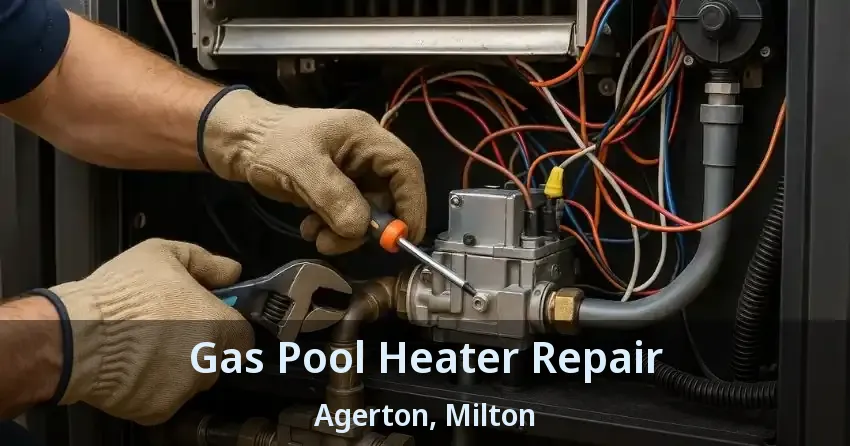 Gas Pool Heater Repair Agerton, Milton - ON