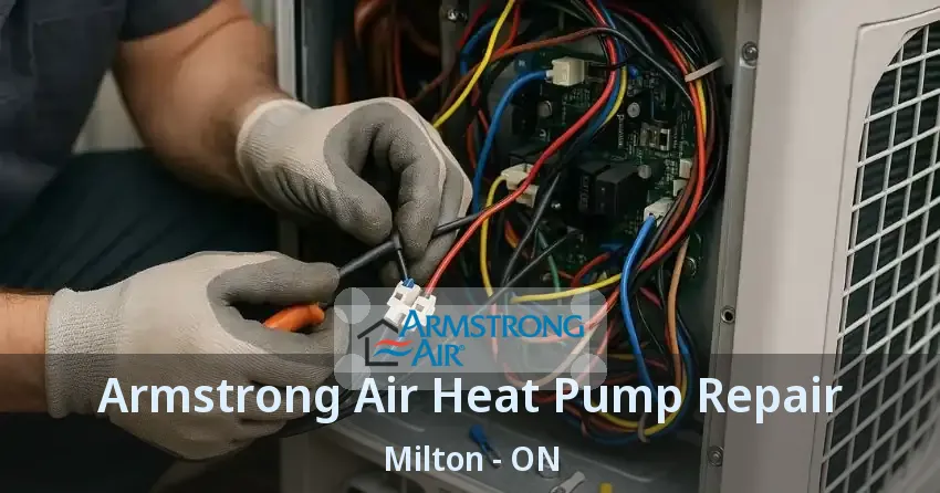 Armstrong Air Heat Pump Repair Milton - ON