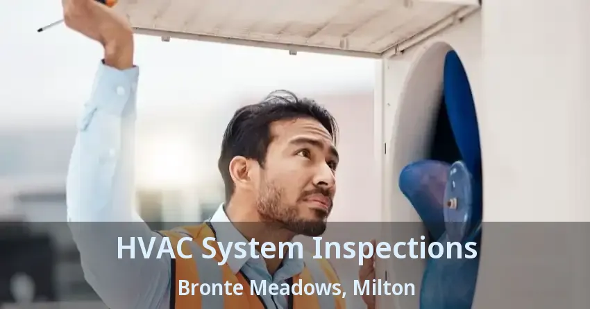 HVAC System Inspections Bronte Meadows, Milton - ON