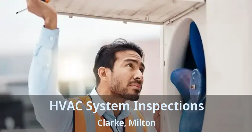 HVAC System Inspections Clarke, Milton - ON