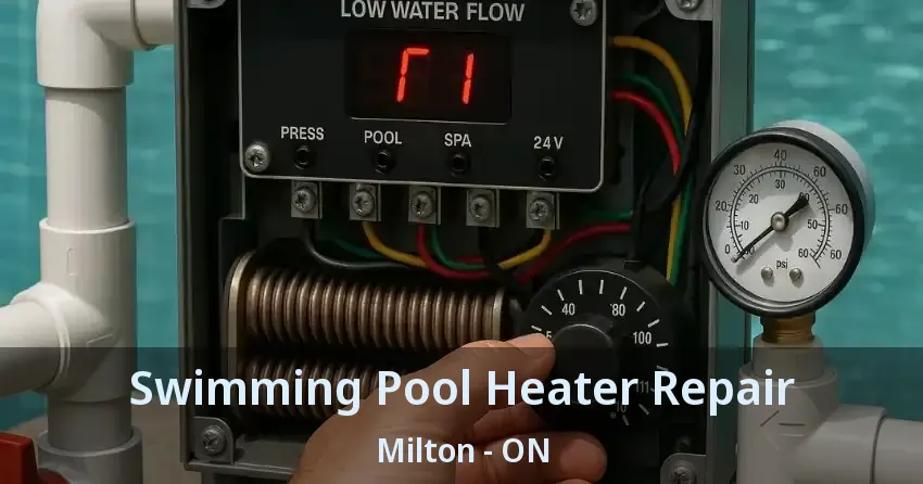 Swimming Pool Heater Repair Milton - ON