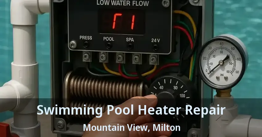 Swimming Pool Heater Repair Mountain View, Milton - ON